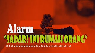 alarm bangunin tidur dirumah orang 100% malu dong