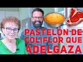 Receta Pastelón de Coliflor que Adelgaza con Doña Irma