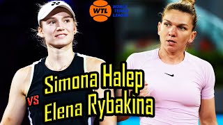 Elena Rybakina vs Simona Halep Highlights | World Tennis League 2024