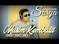 Musim Kembalit Cover By Surya ( Video Lirik )