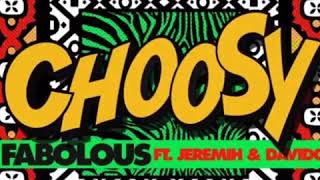 FABOLOUS FT JEREMIH🇺🇸 \u0026 DAVIDO🇳🇬 CHOOSY (OFFICIAL AUDIO)