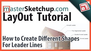 How to Create Different Shapes For Leader Lines in LayOut