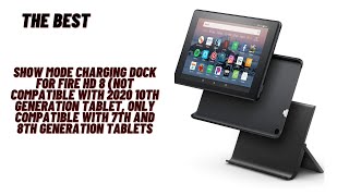 All New Show Mode Charging Dock for Fire HD  7th Generation – 2017 Release