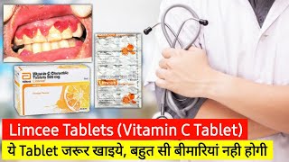 Limcee tablet के फायदे | क्या Limcee Tablet रोज लेनी चाहिए | Ascorbic Acid tablet के फायदे क्या हैं