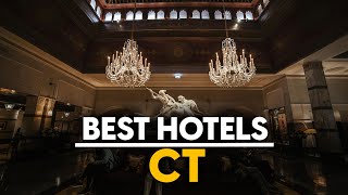 Best Hotels In Ct, Usa - Top 5 Picks For Any Budget