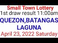 STL - QUEZON,BATANGAS,LAGUNA April 23, 2022 1ST DRAW RESULT