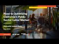 The Road to Optimizing California’s Public Sector Labor Market - Roundtable Discussion