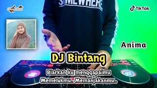 Download Mp3 DJ BINTANG (ANIMA) - REMIX TERBARU FULL BASS 2K22