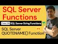 SQL Server Functions | SQL Server String Functions - SQL Server QUOTENAME() Function #16 | 239. SQL