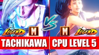 SF6 ✌️ Tachikawa (*Modern* Ed) vs Cpu Level 5 (*Modern* Chun Li) ✌️ - Street fighter 6