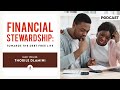 Financial Stewardship: Towards the Debt Free Life | Guest Speaker: Thobile Dlamini | Podcast