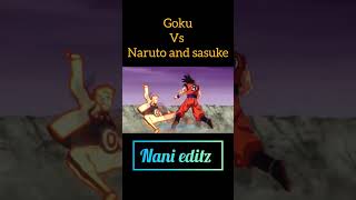 #Goku vs Naruto And Sasuke#dbs#Naruto#Sasuke#Viral#Shorts#son goku edits