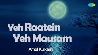 Yeh Raatein Yeh Mausam | यह रातें यह मौसम | Saregama Open Stage | Amol Kulkarni | Music Cover