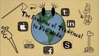 The Evolution of Traditional to New Media