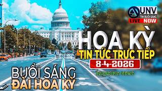 Tin tức trực tiếp buổi sáng ở mỹ 8-4-2026 | BREAKING NEWS | UNV Tin Buổi Sáng【A6425】