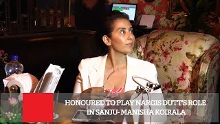 Honoured To Play Nargis Dutt’s Role In Sanju- Manisha Koirala
