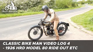 Classic Bike Man Video Log 4 - 1926 HRD Model 80 ride out etc