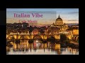 Italian Vibe: Italian Cafe Music Mix