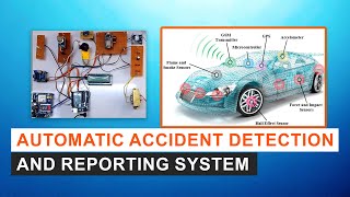 Automatic Accident Detection and Reporting System