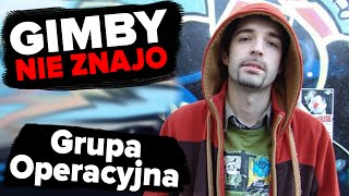 Grupa Operacyjna - pierwsze prawilne rapsy | GIMBY NIE ZNAJO