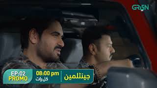 Gentlemen Episode 02 Promo | Humayun Saeed | Yumna Zaidi | Ahmed Ali Butt | Adnan Siddiqui |Green TV