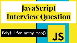 Polyfill For map() Method In JavaScript | Interview Question