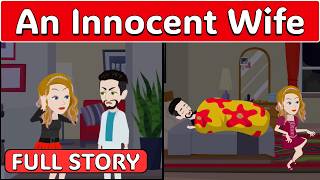 An Innocent Wife FULL ENGLISH STORY | Animated Stories | English Stories | Diary Of Stories