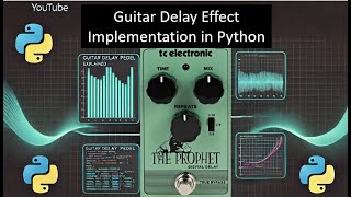 Part 2/2: Coding the Guitar Delay Effect in Python