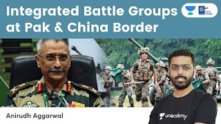 What are Integrated Battle Groups? Indian Army to deploy IBGs at Pakistan & China Border