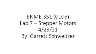 ENME351 Lab 7 | Stepper Motors