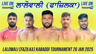 🔴 [LIVE] Lalowali (Fazilka) Kabaddi Tournament 26 Jan 2025 - Kabaddi.Tv