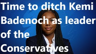 Who will be the first to admit that Kemi Badenoch is a dreadful leader and should be deposed?