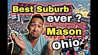 Living in Mason Ohio | Cincinnati Suburbs pt.3 | Moving to Cincinnati Ohio