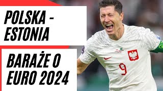 POLSKA kontra ESTONIA. Baraże o EURO 2024. ESTOŃSKI piłkarz komentuje. FAKT LIVE SPORT