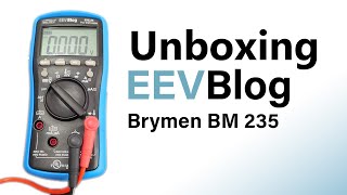 Unboxing the EEVBlog bm 235