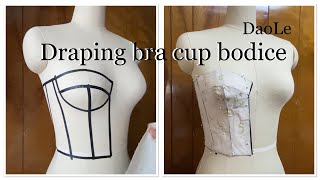 How to drape a bra cup bodice for wedding gown🌷DaoLe