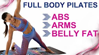FULL BODY PILATES (NO EQUIPMENT) | ABS // ARMS // BELLY FAT