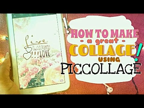 How To Make A GREAT Collage Using PicCollage!! How To Make A GREAT Collage Using PicCollage!!