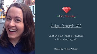 RubySnack #4: Testing an Admin Feature with simple_bdd