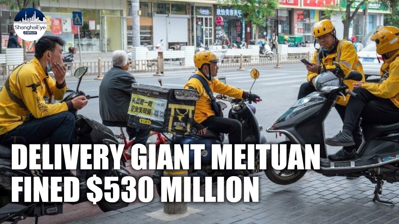 China's Delivery Giant Meituan美团 Fined $530 Million For Monopolistic ...