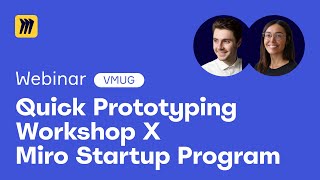 Quick Prototyping Workshop X Miro Startup Program