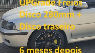 6meses depois projeto freio a disco 280mm +disco traseiro gol 1.0 16v Turbo