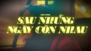Sau Những Ngày Còn Nhau - Địnhh x Bốngg「Cukak Remix」/ Audio Lyrics Video