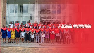 Empowering Futures: E-msingi Graduation