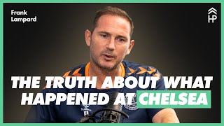 Frank Lampard: The Truth About What Happened At Chelsea