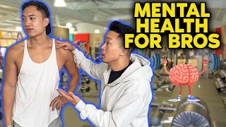 How To Talk Mental Health With Your Bros