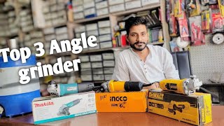 TOP 3 ANGLE GRINDER || MAKITA, DEWALT AND INGCO