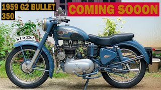 1959 G2 ROYAL ENFIELD BULLET 350 VIDEOS COMING SOON