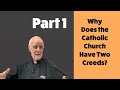 Two Creeds (Part 1 of 2)