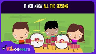 If You Know All The Seasons Song Lyric Video - The Kiboomers Preschool Songs & Nursery Rhymes